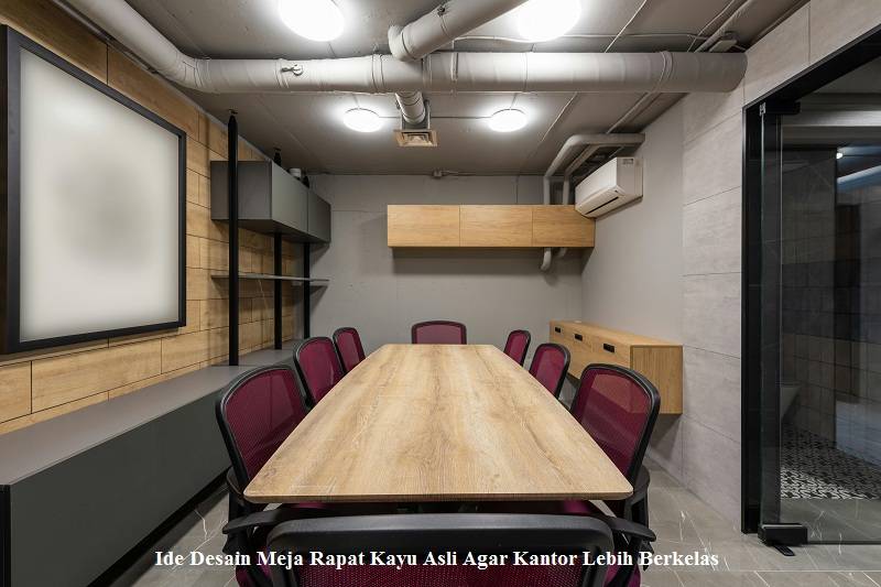 Ide Desain Meja Rapat Kayu Asli Agar Kantor Lebih Berkelas